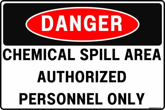 Danger Chemical Spill Area Authorized Personnel Only Sign – Restrict Access to Spill Response Zones – 8x12 Rust - Resistant Aluminum, UV - Resistant, Pre - Drilled, Rounded Corners – by CGAP Safety - CGAP Industries