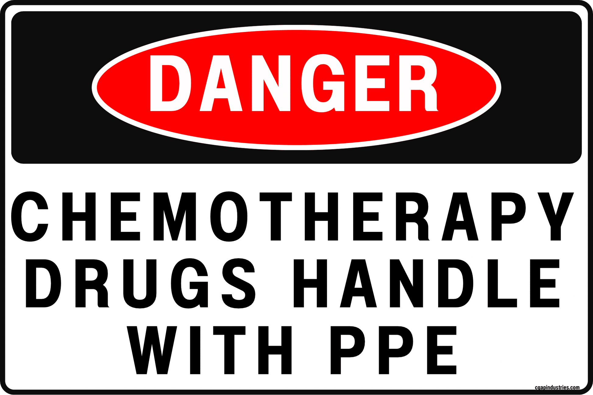 Danger Chemotherapy Drugs Sign – Handle With PPE, 8x12 Rust - Resistant Aluminum Hazardous Drug Safety Sign for Oncology Clinic, Infusion Center, Hospital Pharmacy, USP 800 Areas by CGAP Safety - CGAP Industries