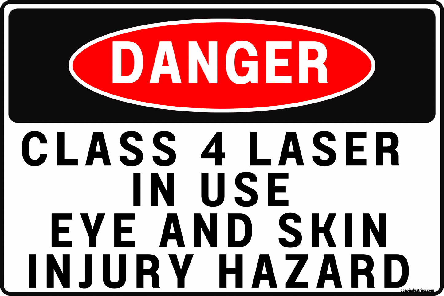 Danger Class 4 Laser In Use Sign – Eye and Skin Injury Hazard, 8x12 Rust - Resistant Aluminum Laser Safety Sign for Laser Engraving Room, CNC Laser Area, Industrial Cutting, Restricted Access Door by CGAP Safety - CGAP Industries