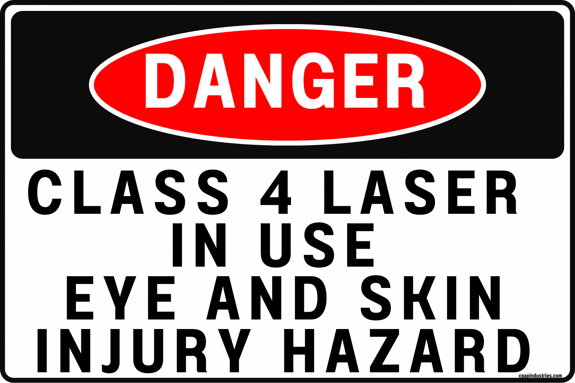 Danger Class 4 Laser In Use Sign – Eye and Skin Injury Hazard, 8x12 Rust - Resistant Aluminum Laser Safety Sign for Laser Engraving Room, CNC Laser Area, Industrial Cutting, Restricted Access Door by CGAP Safety - CGAP Industries