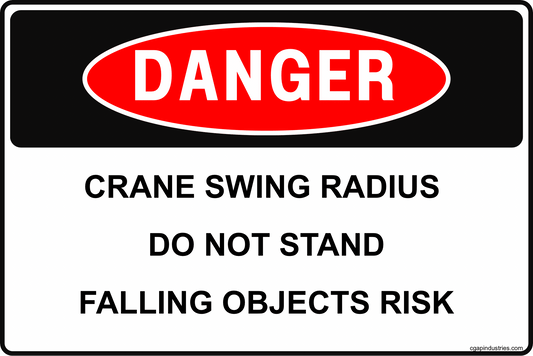 Danger Crane Swing Radius Sign – Do Not Stand Falling Objects Risk, 8x12 Rust - Resistant Aluminum Construction Site Safety Sign by CGAP Safety - CGAP Industries