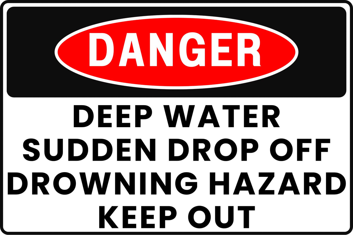 DANGER Deep Water Sign – Sudden Drop Off, Keep Out – 8x12 Aluminum - CGAP Industries