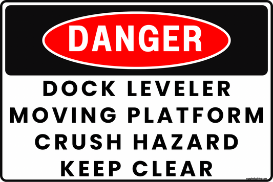 DANGER Dock Leveler Moving Platform Crush Hazard Sign – Loading Dock Safety Sign – Keep Clear – Industrial Warehouse Dock Equipment Warning – 12x8 Rust - Resistant Aluminum, UV - Resistant – by CGAP Safety - CGAP Industries