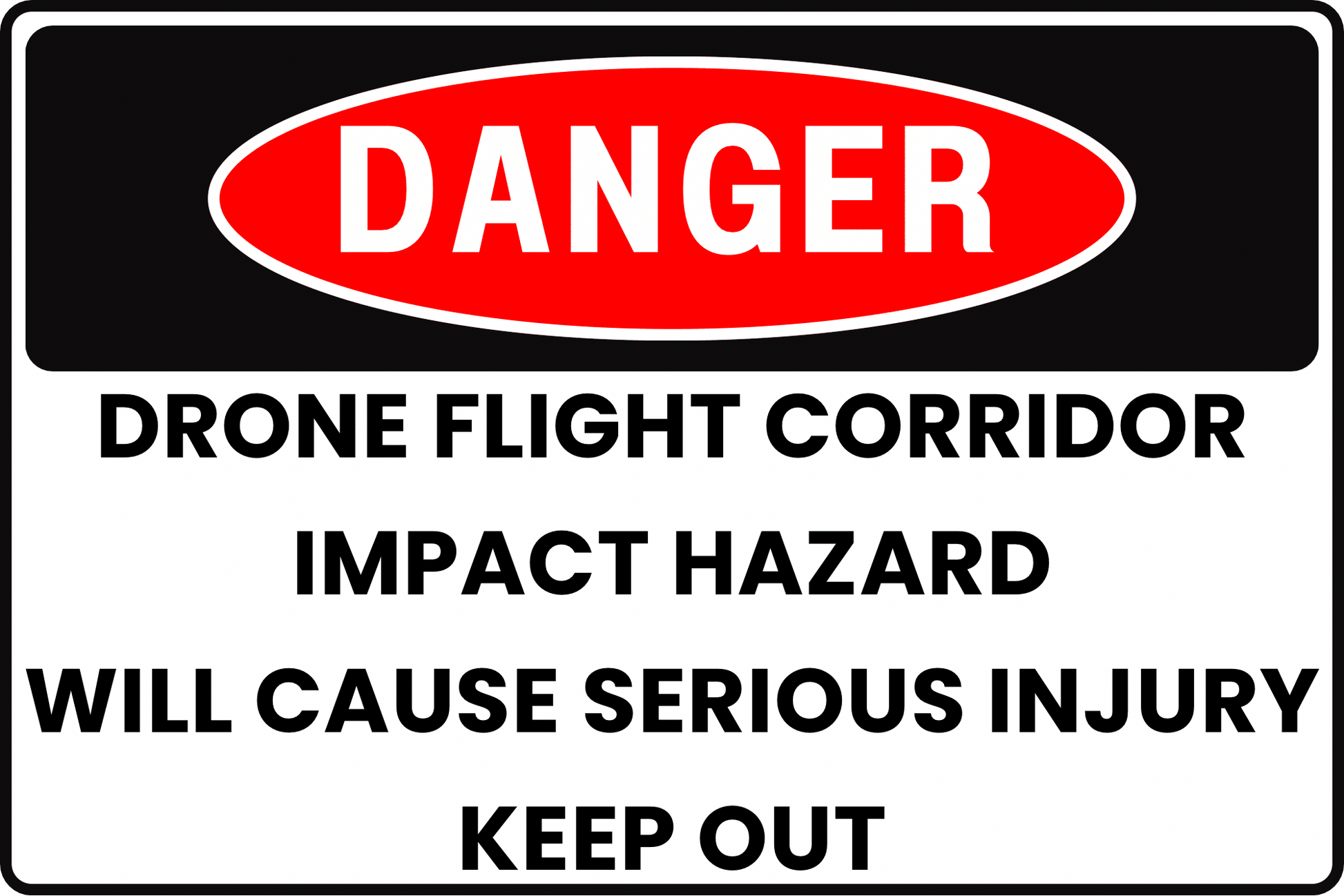 DANGER Drone Flight Corridor Sign, Impact Hazard, Will Cause Serious Injury, Keep Out, Aluminum 12x8, UV - Resistant, Rust - Resistant by CGAP Safety - CGAP Industries