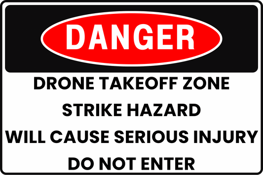 DANGER Drone Takeoff Zone Sign, Strike Hazard, Will Cause Serious Injury, Do Not Enter, Aluminum 12x8, UV - Resistant, Rust - Resistant by CGAP Safety - CGAP Industries