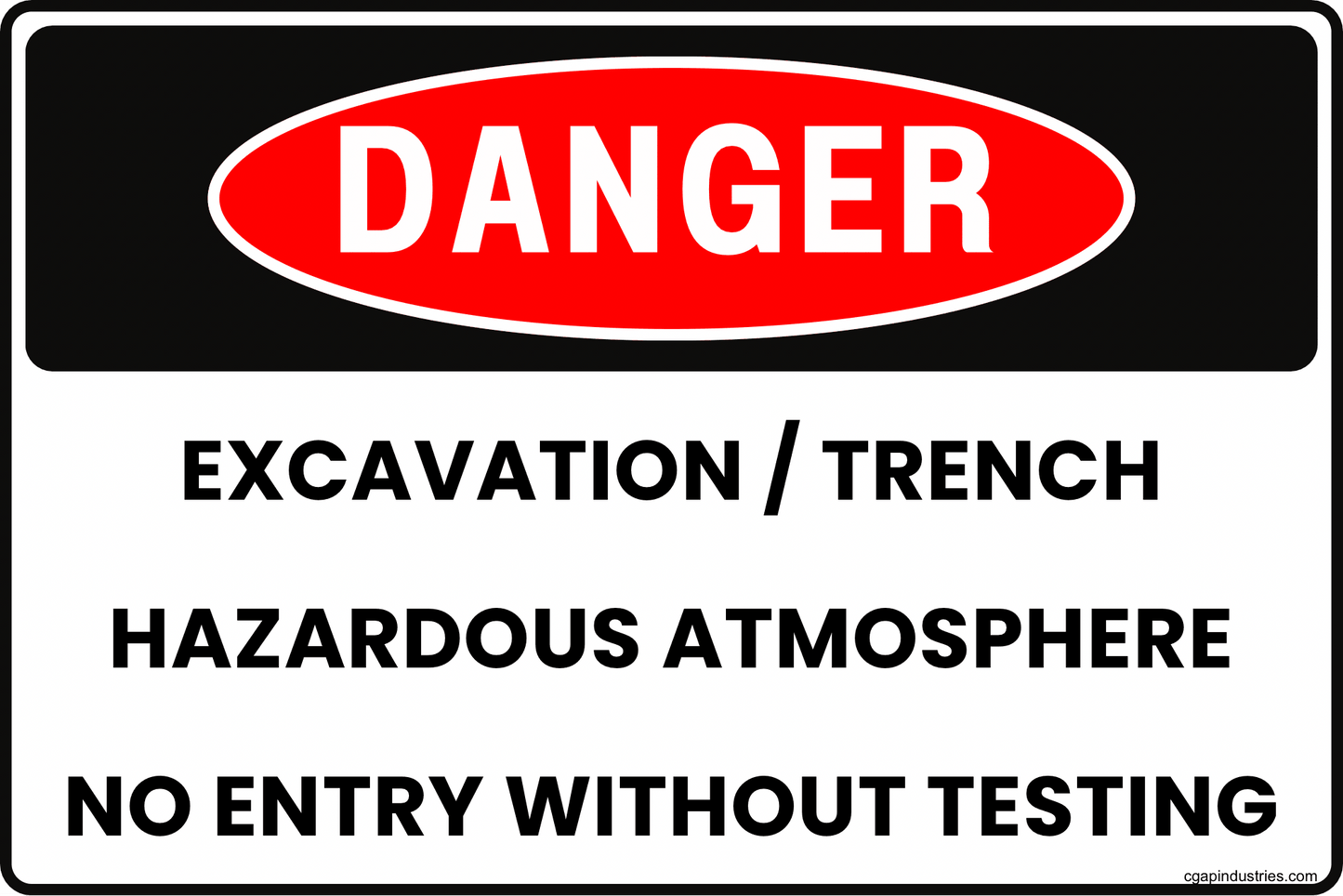 Danger Excavation / Trench Sign – Hazardous Atmosphere, No Entry Without Testing, 8x12 Rust - Resistant Aluminum Safety Sign by CGAP Safety - CGAP Industries