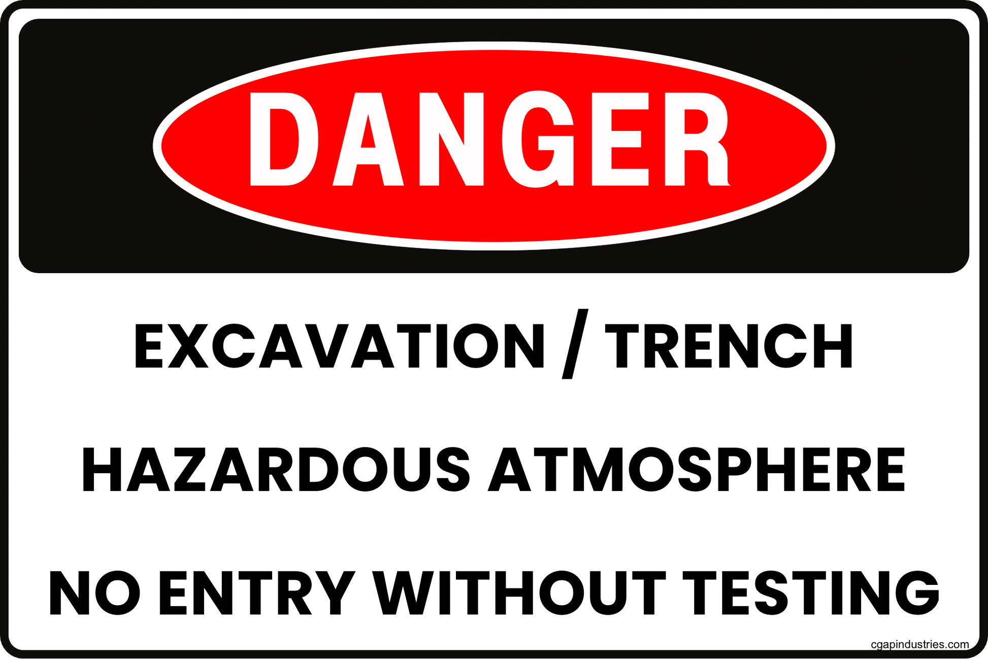Danger Excavation / Trench Sign – Hazardous Atmosphere, No Entry Without Testing, 8x12 Rust - Resistant Aluminum Safety Sign by CGAP Safety - CGAP Industries