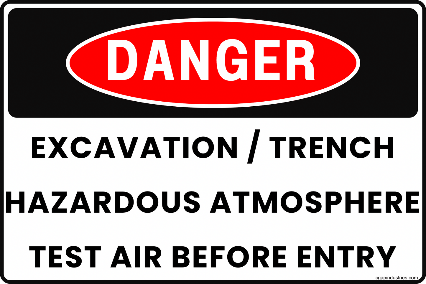 Danger Excavation Trench Sign – Hazardous Atmosphere Test Air Before Entry, 8x12 Rust - Resistant Aluminum Trenching Safety Sign by CGAP Safety - CGAP Industries