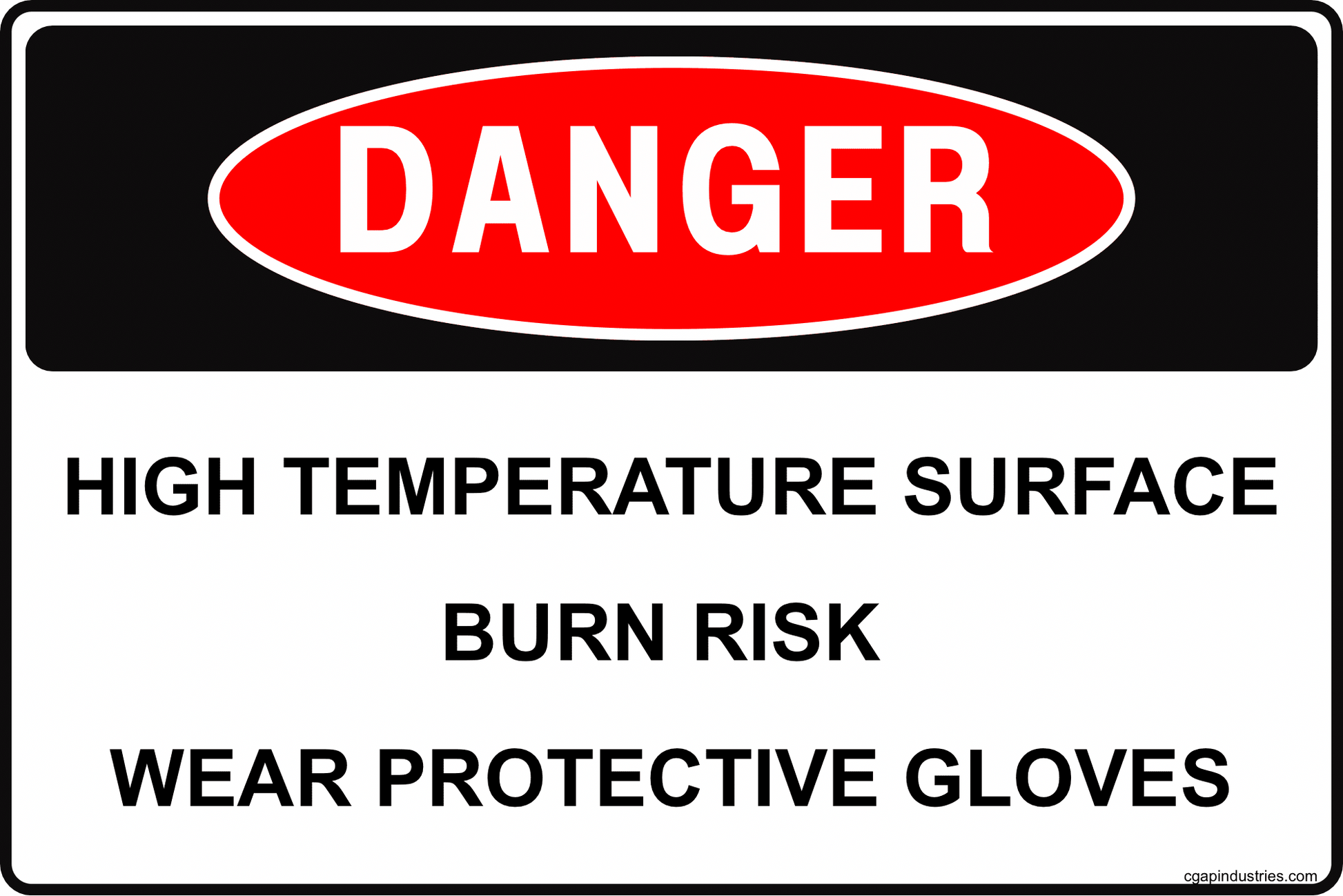 Danger High Temperature Surface Burn Risk Sign – Wear Protective Gloves, 8x12 Rust - Resistant Aluminum Machine and Equipment Safety Sign by CGAP Safety - CGAP Industries