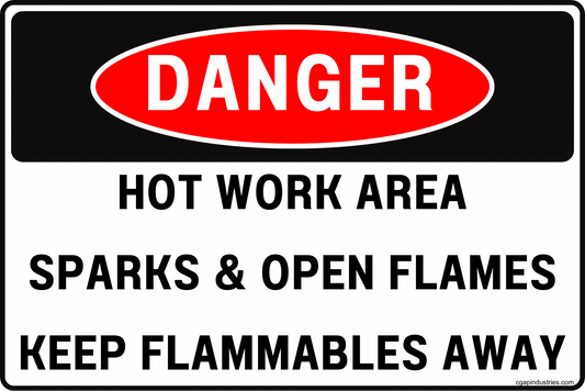 Danger Hot Work Area Sign – Sparks and Open Flames – Keep Flammables Away – Welding & Cutting Safety Sign – 8x12 Aluminum Metal – UV & Rust Resistant – OSHA Style Workplace Safety Warning - CGAP Industries