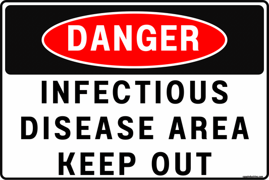 Danger Infectious Disease Area Sign – Keep Out, 8x12 Rust - Resistant Aluminum Infection Control Safety Sign for Isolation Zone, Quarantine Area, Decon Room, Lab Door, Facility Restricted Access by CGAP Safety - CGAP Industries