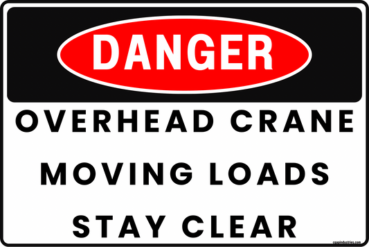 DANGER Overhead Crane Moving Loads Sign – Stay Clear – Industrial Crane Safety Warning – Warehouse Hoist and Bridge Crane Hazard Sign – UV - Resistant Rust - Resistant Aluminum 12x8 by CGAP Safety - CGAP Industries