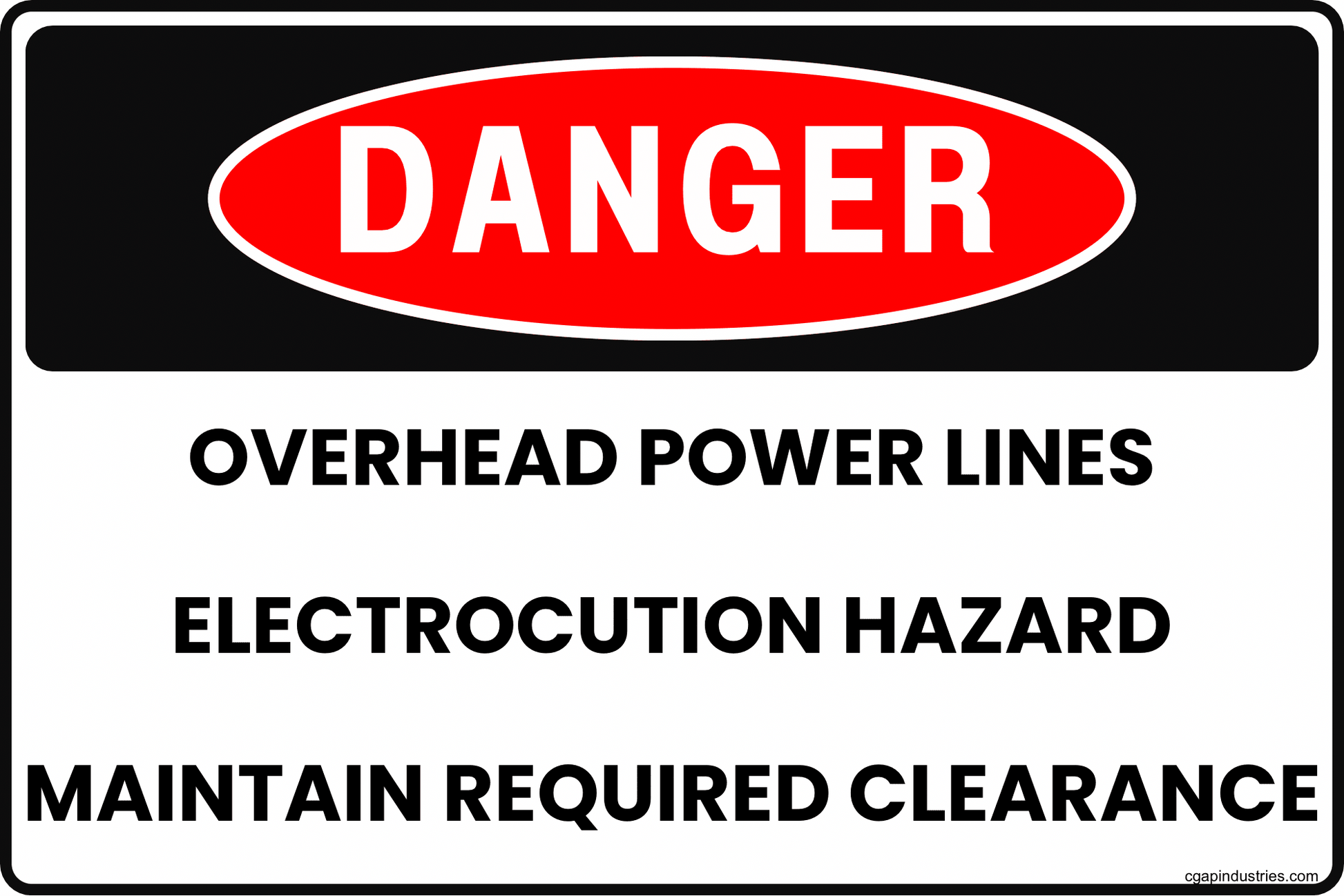 Danger Overhead Power Lines Sign – Electrocution Hazard Maintain Required Clearance, 8x12 Rust - Resistant Aluminum Electrical Safety Sign by CGAP Safety - CGAP Industries