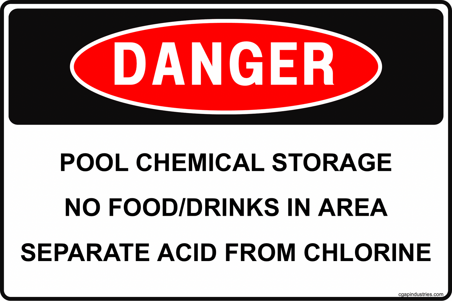 Danger Pool Chemical Storage Sign – No Food or Drinks in Area, Separate Acid from Chlorine, 8x12 Rust - Resistant Aluminum Pool Room Safety Sign by CGAP Safety - CGAP Industries