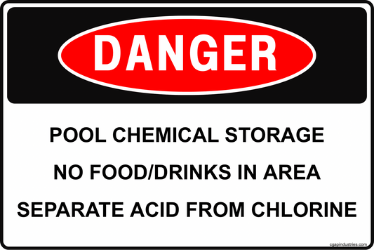 Danger Pool Chemical Storage Sign – No Food or Drinks in Area, Separate Acid from Chlorine, 8x12 Rust - Resistant Aluminum Pool Room Safety Sign by CGAP Safety - CGAP Industries