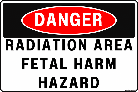 Danger Radiation Area Sign – Fetal Harm Hazard, 8x12 Rust - Resistant Aluminum Ionizing Radiation Warning Sign for Restricted Access Areas by CGAP Safety - CGAP Industries