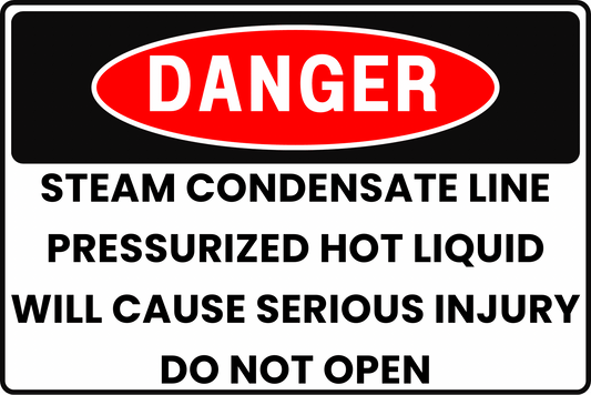 DANGER Steam Condensate Line Sign, Pressurized Hot Liquid, Will Cause Serious Injury, Do Not Open, Aluminum 12x8, UV - Resistant, Rust - Resistant by CGAP Safety - CGAP Industries