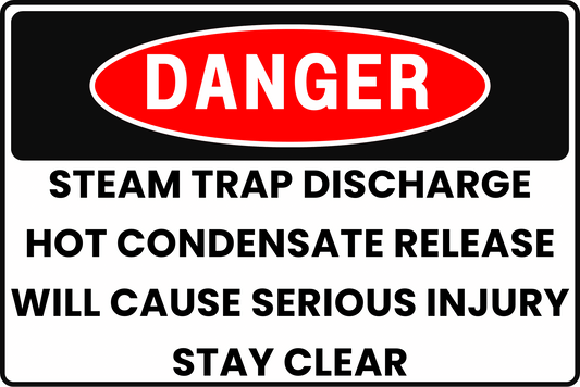 DANGER Steam Trap Discharge Sign, Hot Condensate Release, Will Cause Serious Injury, Stay Clear, Aluminum 12x8, UV - Resistant, Rust - Resistant by CGAP Safety - CGAP Industries