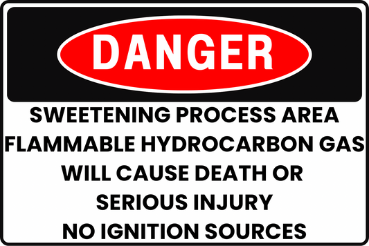 DANGER Sweetening Process Area Sign, Flammable Hydrocarbon Gas, Will Cause Death or Serious Injury, No Ignition Sources, Aluminum 12x8, UV - Resistant, Rust - Resistant by CGAP Safety - CGAP Industries