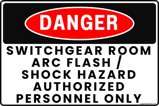 Danger Switchgear Room Sign – Arc Flash Shock Hazard Authorized Personnel Only, 8x12 Rust - Resistant Aluminum Electrical Safety Sign by CGAP Safety - CGAP Industries