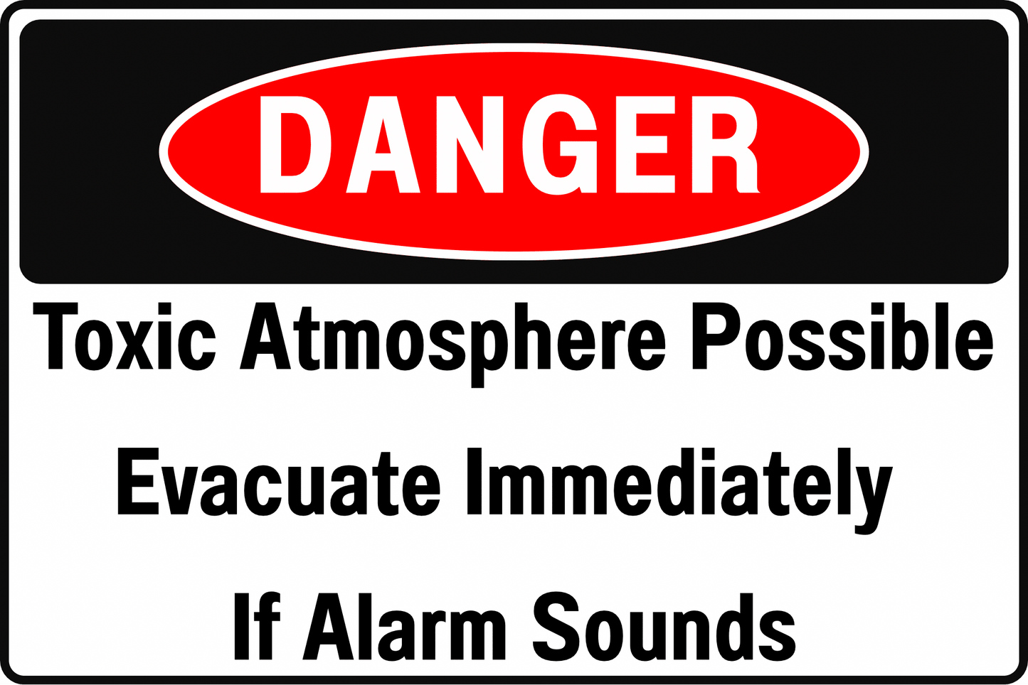 Danger Toxic Atmosphere Possible Sign – Evacuate Immediately If Alarm Sounds – 12" x 8" Heavy - Duty, Rust Resistant Aluminum – OSHA Compliant Confined Space & Chemical Hazard Warning Sign by CGAP Safety - CGAP Industries
