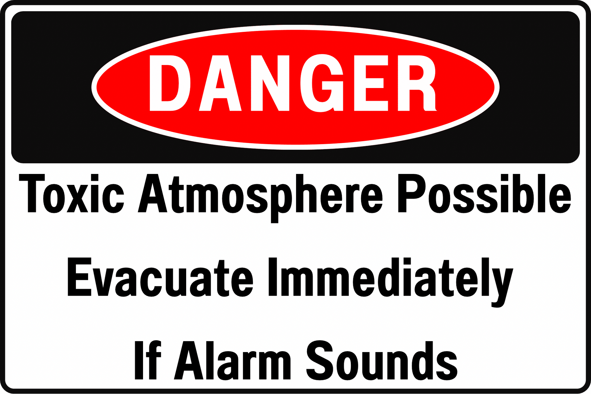 Danger Toxic Atmosphere Possible Sign – Evacuate Immediately If Alarm Sounds – 12" x 8" Heavy - Duty, Rust Resistant Aluminum – OSHA Compliant Confined Space & Chemical Hazard Warning Sign by CGAP Safety - CGAP Industries