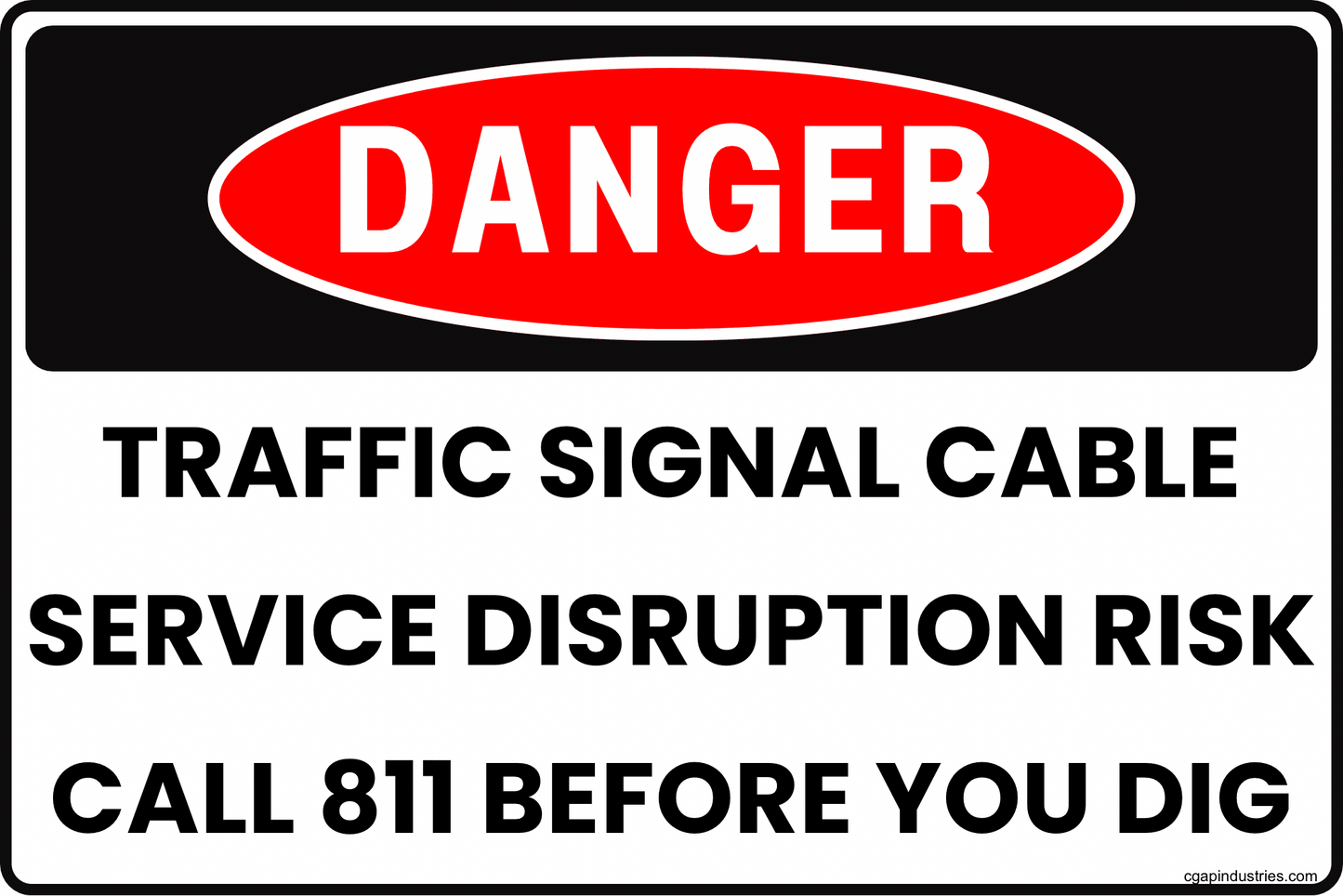 Danger Traffic Signal Cable Sign – Service Disruption Risk, Call 811 Before You Dig, 8x12 Rust - Resistant Aluminum Underground Utility Safety Sign by CGAP Safety - CGAP Industries