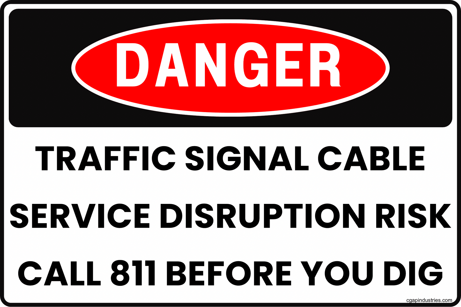Danger Traffic Signal Cable Sign – Service Disruption Risk, Call 811 Before You Dig, 8x12 Rust - Resistant Aluminum Underground Utility Safety Sign by CGAP Safety - CGAP Industries