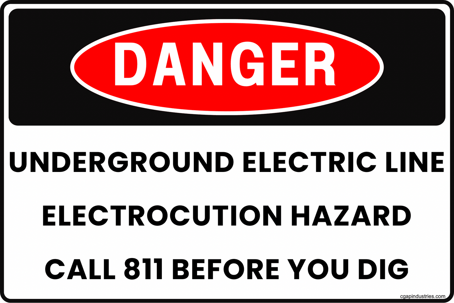 DANGER Underground Electric Line Sign – Electrocution Hazard – Call 811 Before You Dig – 8x12 Rust - Resistant Aluminum Utility Safety Sign, Outdoor/Indoor – by CGAP Safety - CGAP Industries