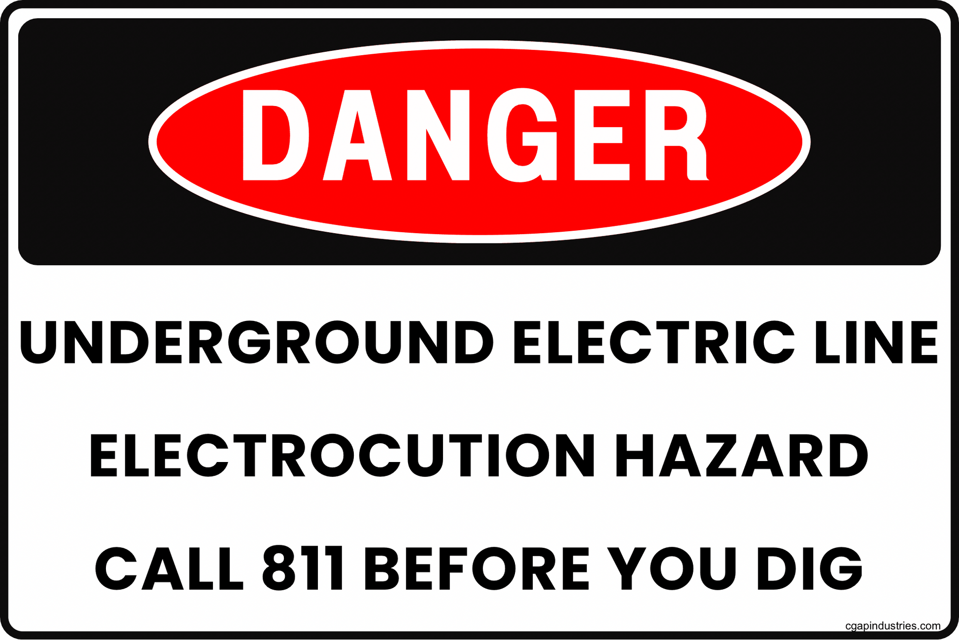 DANGER Underground Electric Line Sign – Electrocution Hazard – Call 811 Before You Dig – 8x12 Rust - Resistant Aluminum Utility Safety Sign, Outdoor/Indoor – by CGAP Safety - CGAP Industries