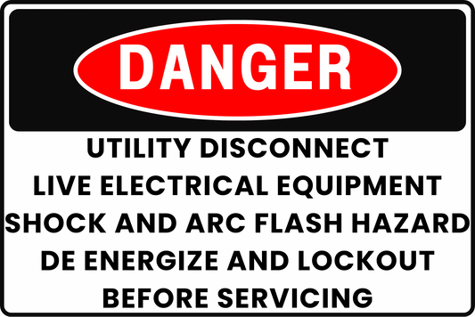DANGER Utility Disconnect Sign Live Electrical Equipment Shock and Arc Flash Hazard De Energize and Lockout Before Servicing 8x12 UV Resistant Rust Resistant Aluminum Professional Facility Grade by CGAP Safety - CGAP Industries