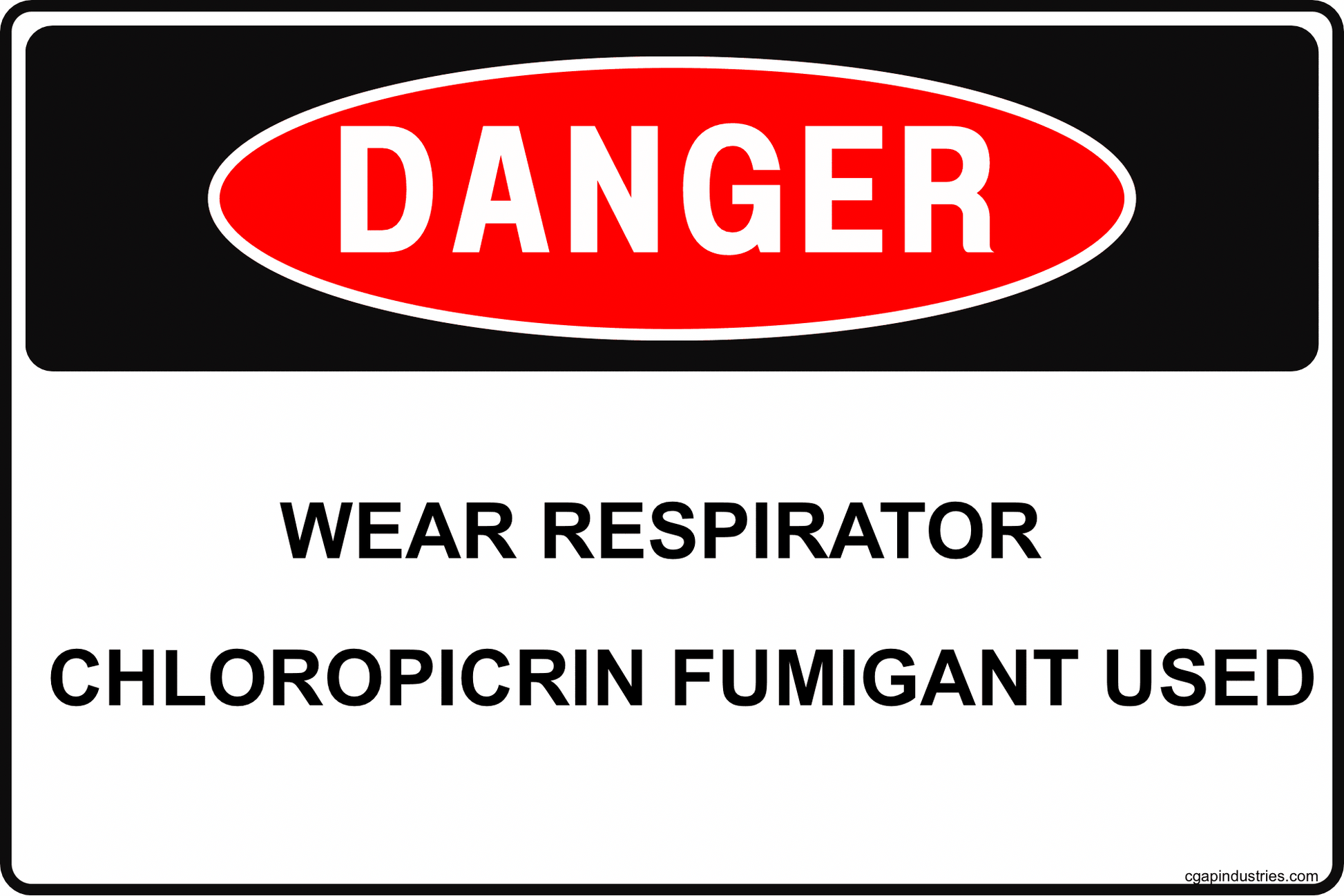 Danger Wear Respirator Chloropicrin Fumigant Used Sign – 8x12 Aluminum Pesticide Fumigation Warning for Farm, Greenhouse & Storage Buildings - CGAP Industries