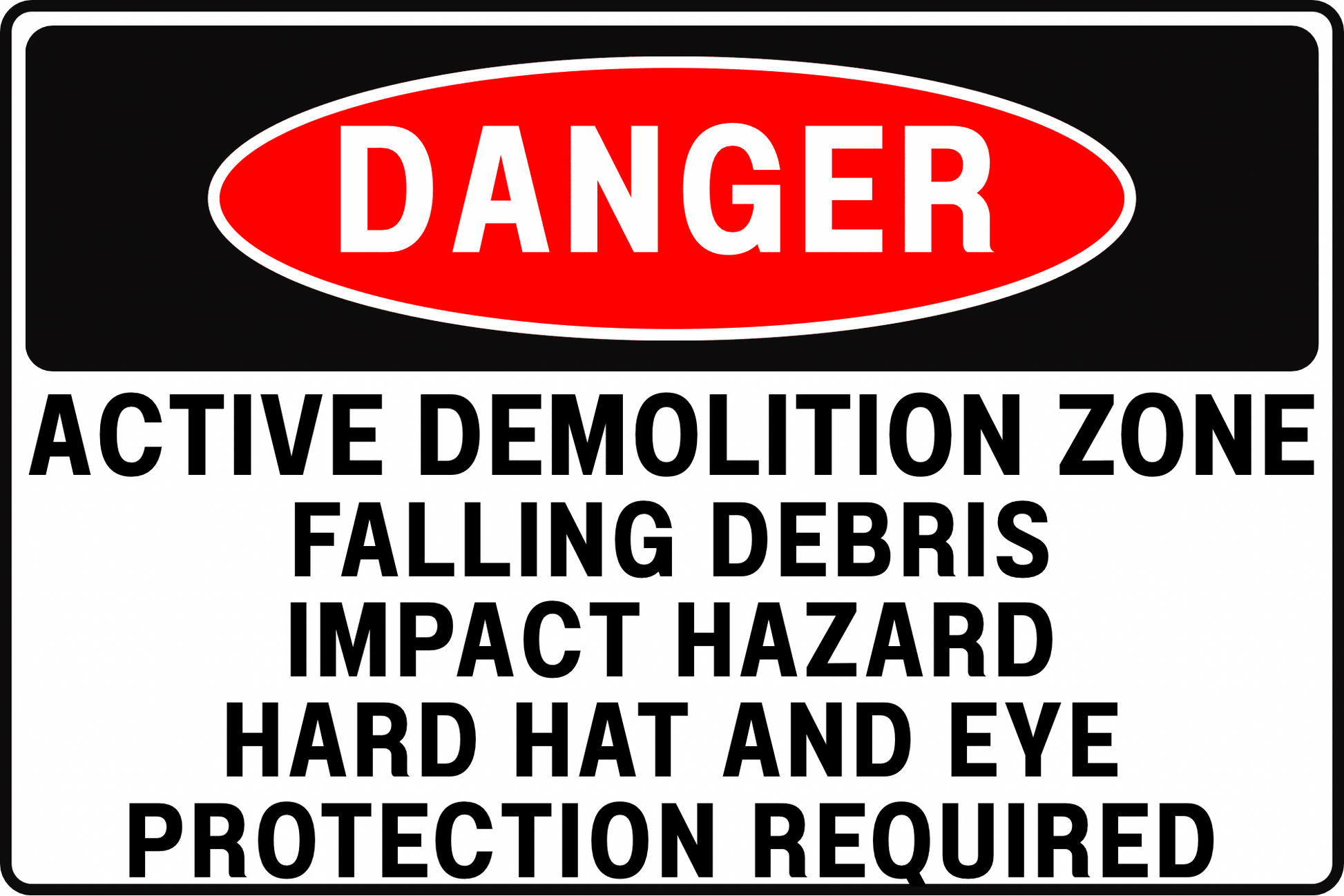 DEMOLITION ZONE DANGER SIGN – FALLING DEBRIS HAZARD – FOR CONSTRUCTION SITES – 8X12 UV - RESISTANT, RUST - RESISTANT ALUMINUM – PROFESSIONAL FACILITY GRADE – BY CGAP SAFETY - CGAP Industries
