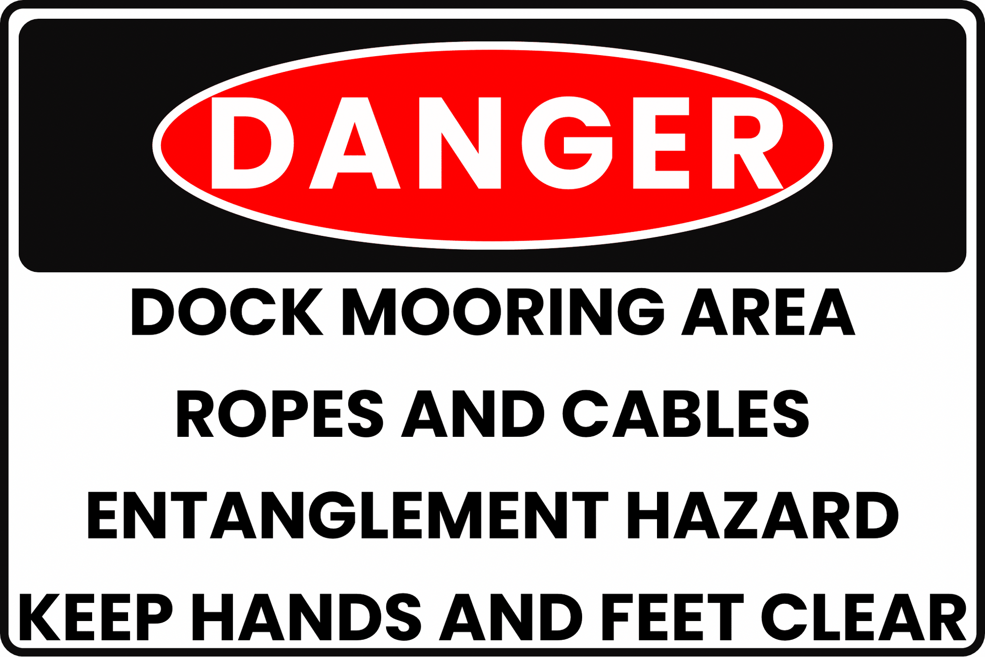 DOCK MOORING DANGER SIGN – ENTANGLEMENT RISK – FOR PORT FACILITIES – 8X12 UV - RESISTANT, RUST - RESISTANT ALUMINUM – PROFESSIONAL FACILITY GRADE – BY CGAP SAFETY - CGAP Industries