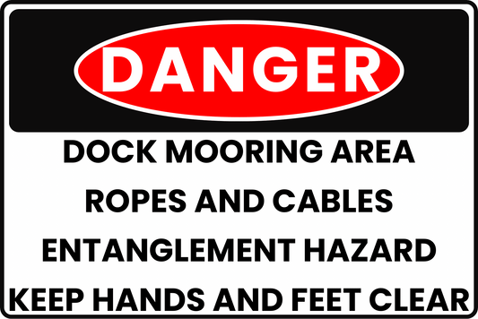 DOCK MOORING DANGER SIGN – ENTANGLEMENT RISK – FOR PORT FACILITIES – 8X12 UV - RESISTANT, RUST - RESISTANT ALUMINUM – PROFESSIONAL FACILITY GRADE – BY CGAP SAFETY - CGAP Industries