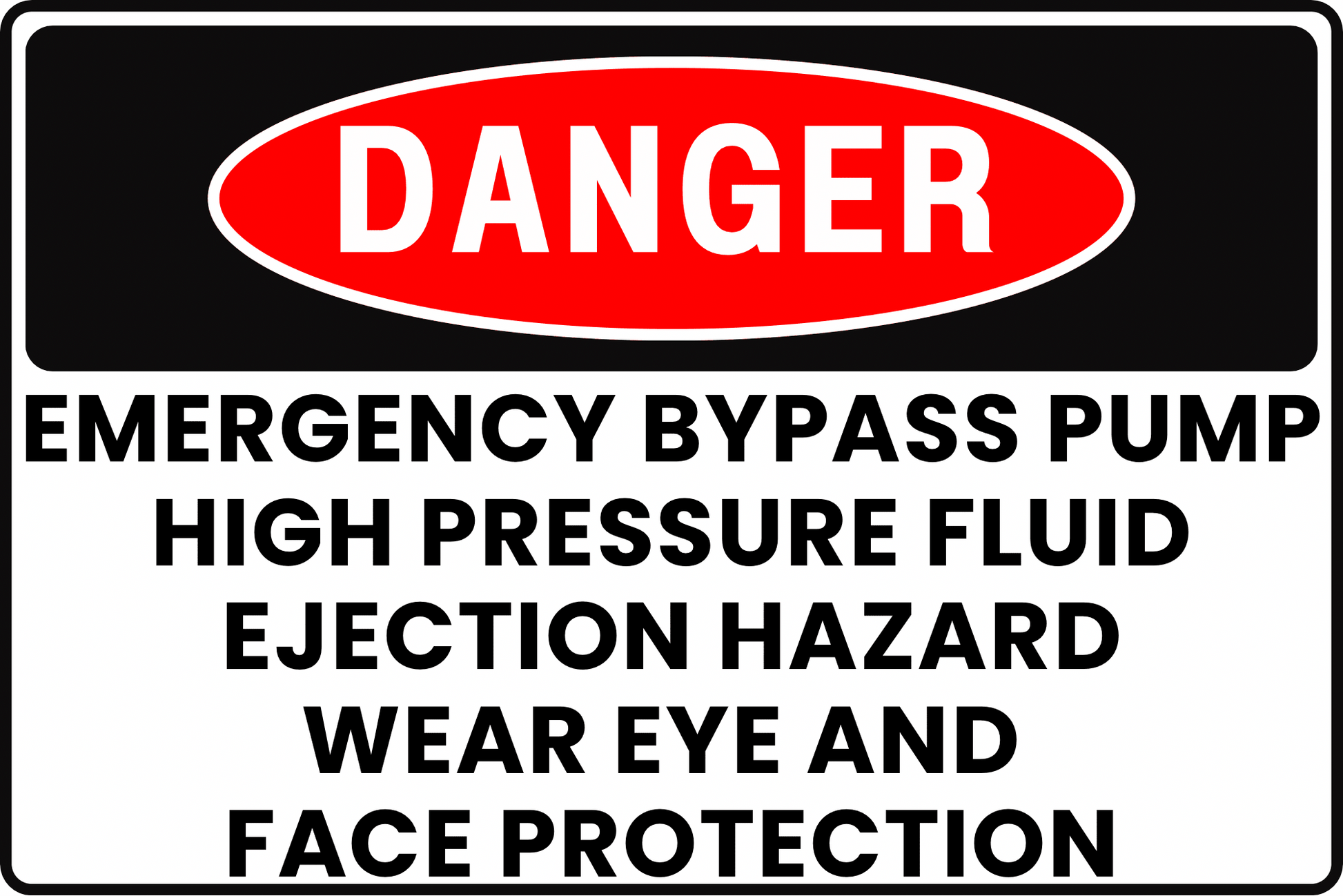 EMERGENCY BYPASS PUMP DANGER SIGN – HIGH PRESSURE FLUID EJECTION – FOR INDUSTRIAL PUMPING STATIONS – 8X12 UV - RESISTANT, RUST - RESISTANT ALUMINUM – PROFESSIONAL FACILITY GRADE – BY CGAP SAFETY - CGAP Industries