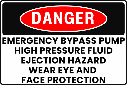 EMERGENCY BYPASS PUMP DANGER SIGN – HIGH PRESSURE FLUID EJECTION – FOR INDUSTRIAL PUMPING STATIONS – 8X12 UV - RESISTANT, RUST - RESISTANT ALUMINUM – PROFESSIONAL FACILITY GRADE – BY CGAP SAFETY - CGAP Industries
