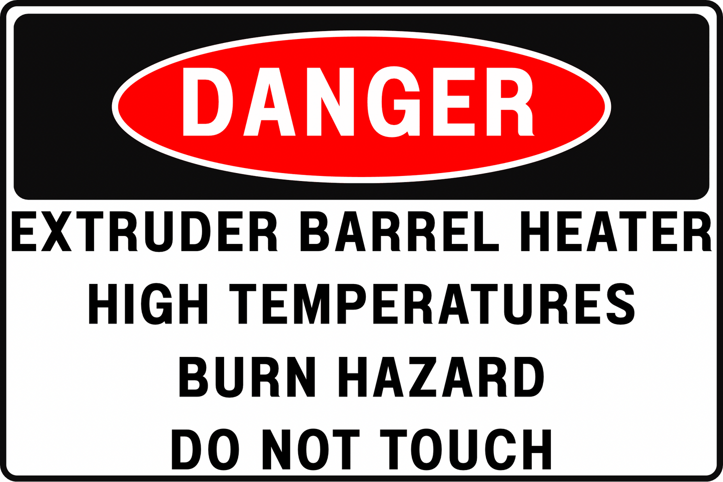 EXTRUDER BARREL HEATER DANGER SIGN – BURN HAZARD – FOR PLASTIC PROCESSING PLANTS – 8X12 UV - RESISTANT, RUST - RESISTANT ALUMINUM – PROFESSIONAL FACILITY GRADE – BY CGAP SAFETY - CGAP Industries