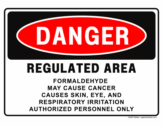 Formaldehyde Regulated Area Sign, May Cause Cancer, OSHA 1910.1048 Compliant, 8x12 Aluminum – CGAP Safety - CGAP Industries