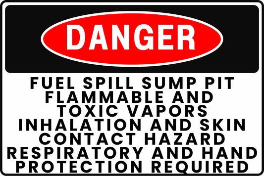 FUEL SPILL SUMP PIT TOXIC VAPORS DANGER SAFETY SIGN, 8X12 RUST - RESISTANT ALUMINUM WITH UV - RESISTANT BY CGAP SAFETY - CGAP Industries