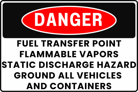 FUEL TRANSFER POINT STATIC DISCHARGE DANGER SAFETY SIGN, 8X12 RUST - RESISTANT ALUMINUM WITH UV - RESISTANT BY CGAP SAFETY - CGAP Industries