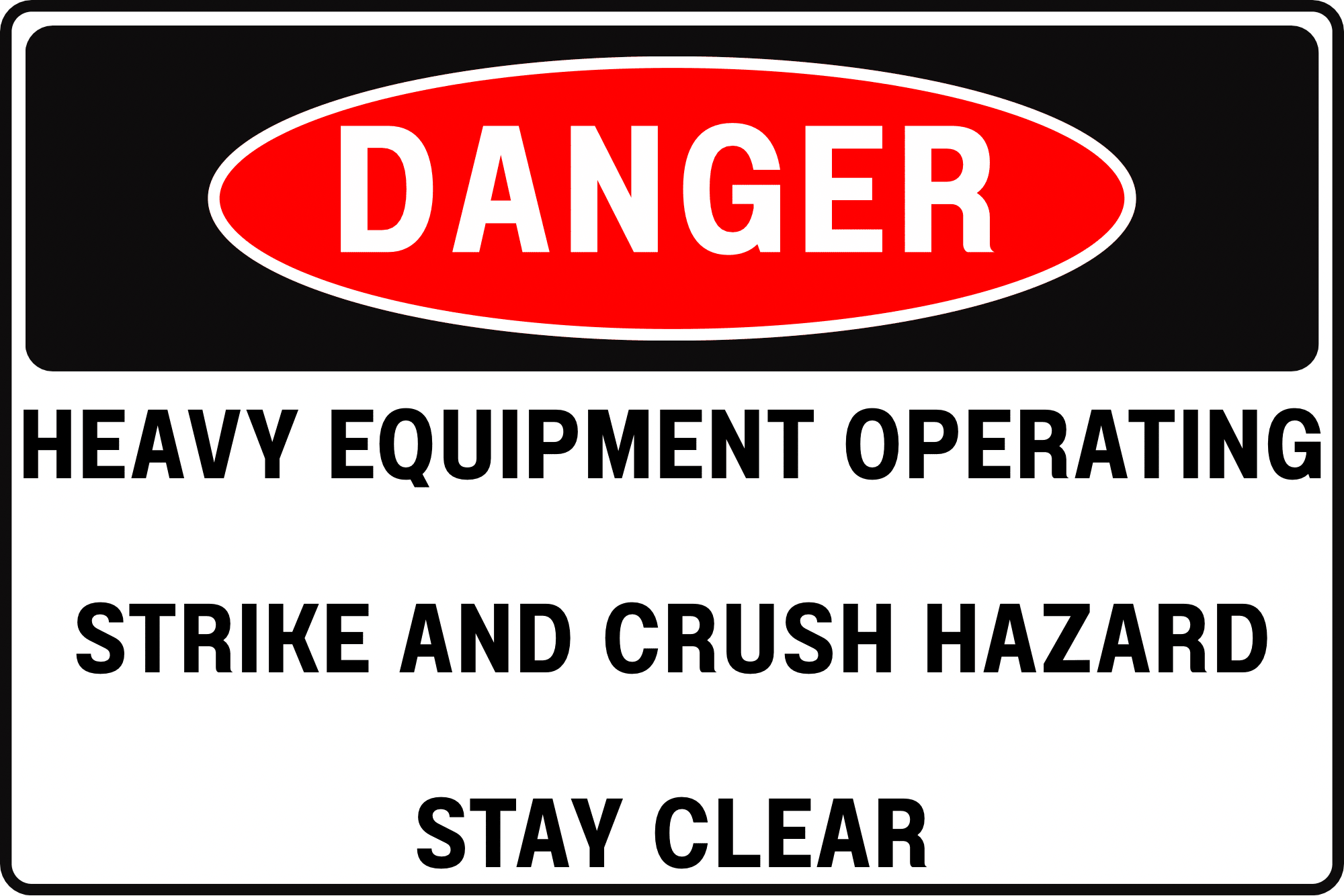 HEAVY EQUIPMENT DEMOLITION AREA DANGER SIGN – MOVING MACHINERY HAZARD ...