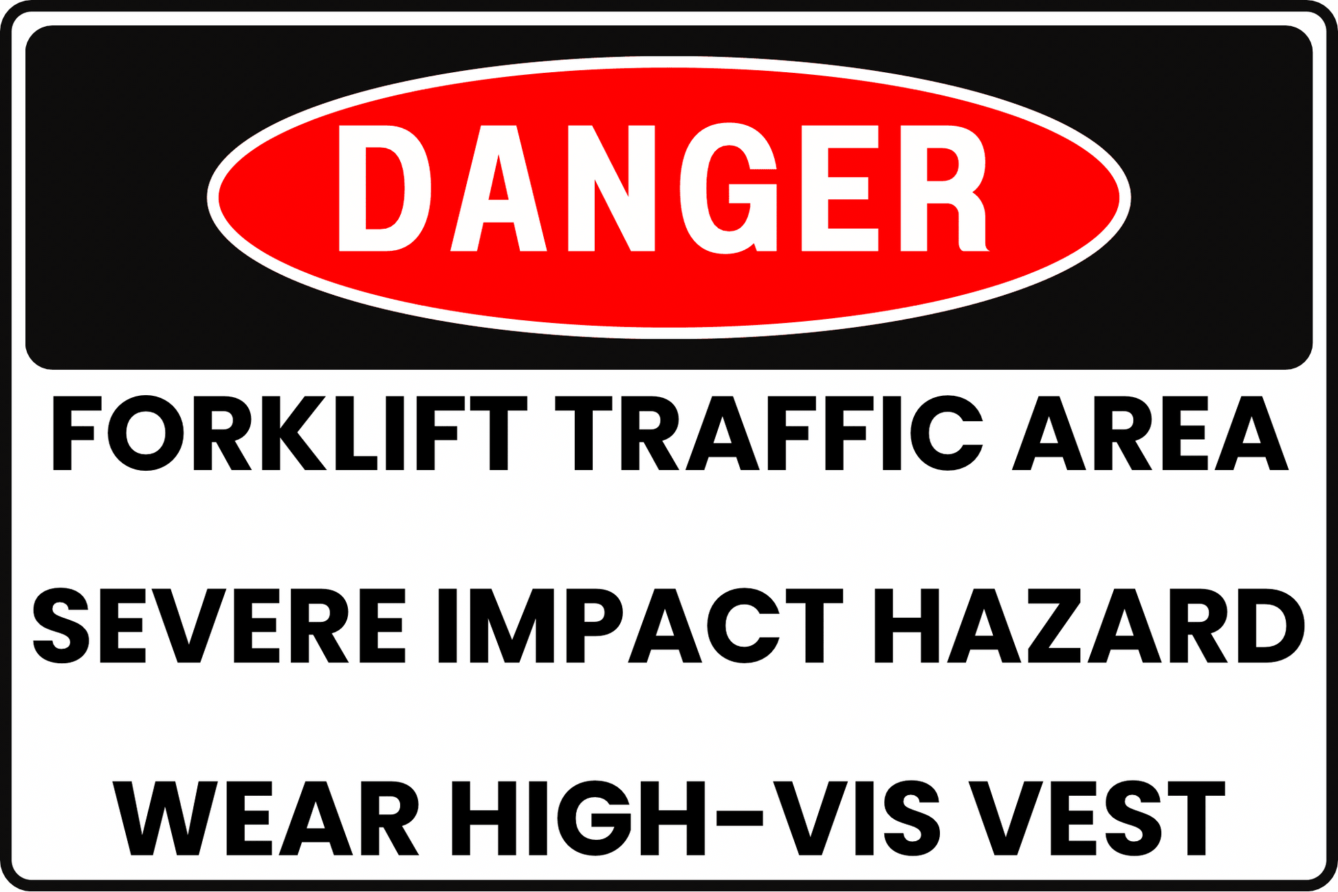 HIGH FORKLIFT TRAFFIC AREA SEVERE IMPACT HAZARD LOADING DOCK DANGER SAFETY SIGN, 8X12 RUST - RESISTANT ALUMINUM WITH UV - RESISTANT GRAPHICS BY CGAP SAFETY - CGAP Industries