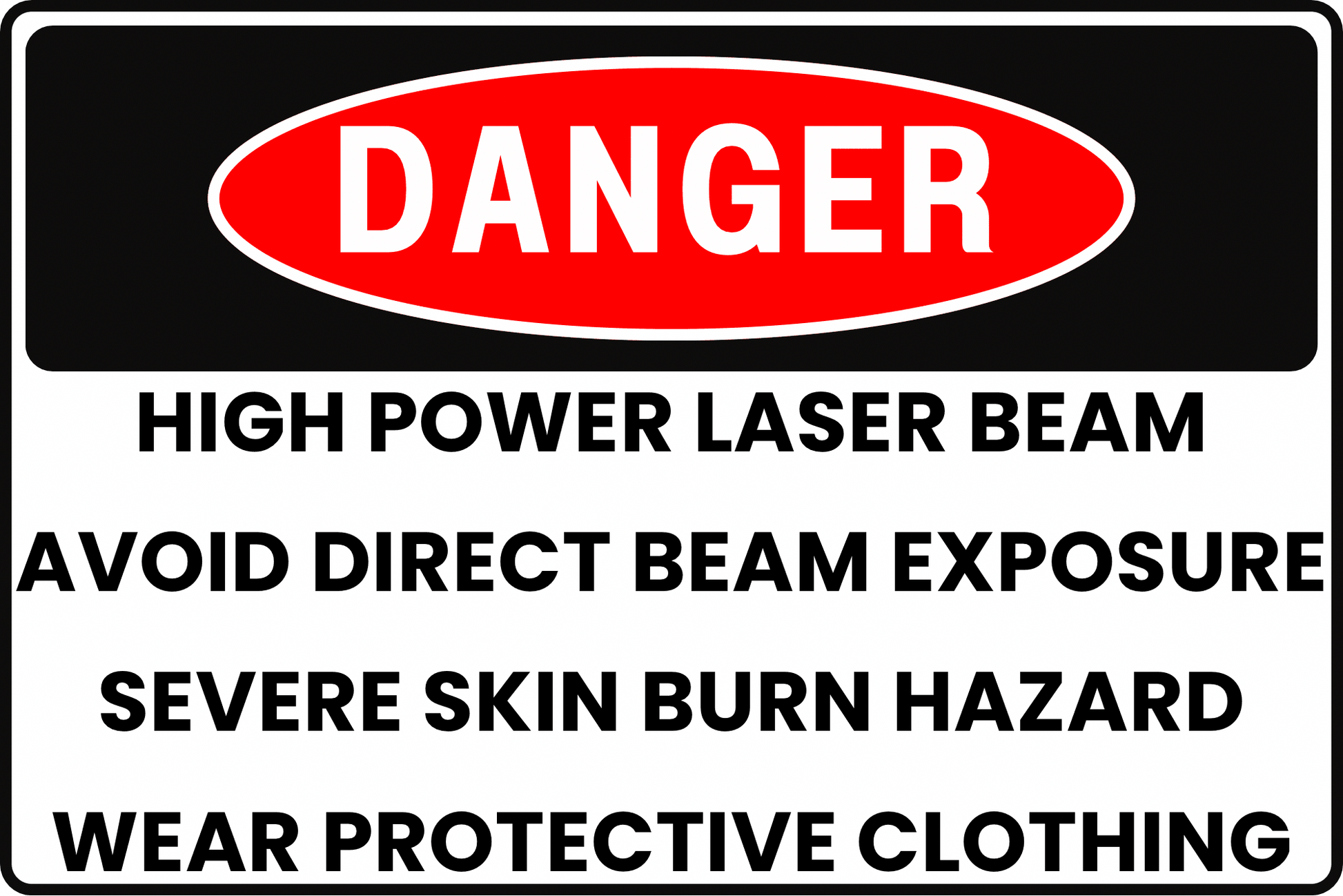 HIGH POWER LASER BEAM DANGER SIGN – SKIN BURN AND PROTECTIVE CLOTHING – FOR INDUSTRIAL LASER WORKSTATIONS – 8X12 UV - RESISTANT, RUST - RESISTANT ALUMINUM – PROFESSIONAL FACILITY GRADE – BY CGAP SAFETY - CGAP Industries