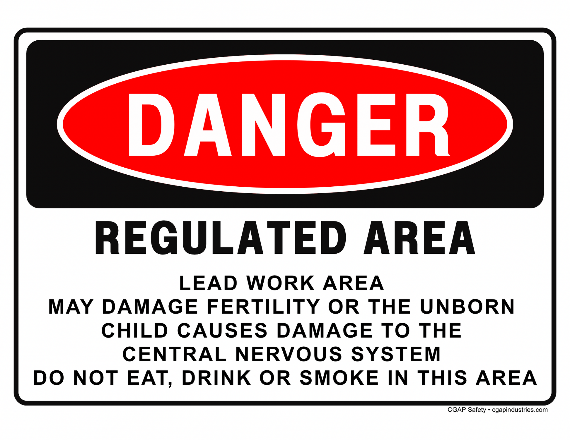 Lead Work Area Danger Sign – May Damage Fertility or Unborn Child, OSHA 1910.1025 Compliant – 8x12 Aluminum – CGAP Safety - CGAP Industries
