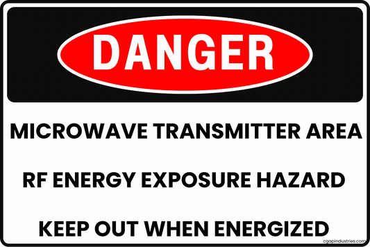 Microwave Transmitter Area Danger Sign, RF Energy Exposure Hazard, Keep Out When Energized, 8x12 Rust - Resistant Aluminum Safety Sign by CGAP Safety - CGAP Industries