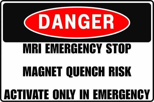 MRI Emergency Stop Danger Sign Magnet Quench Risk Activate Only in Emergency Professional Facility Grade 8x12 UV - Resistant Rust - Resistant Aluminum by CGAP Safety - CGAP Industries