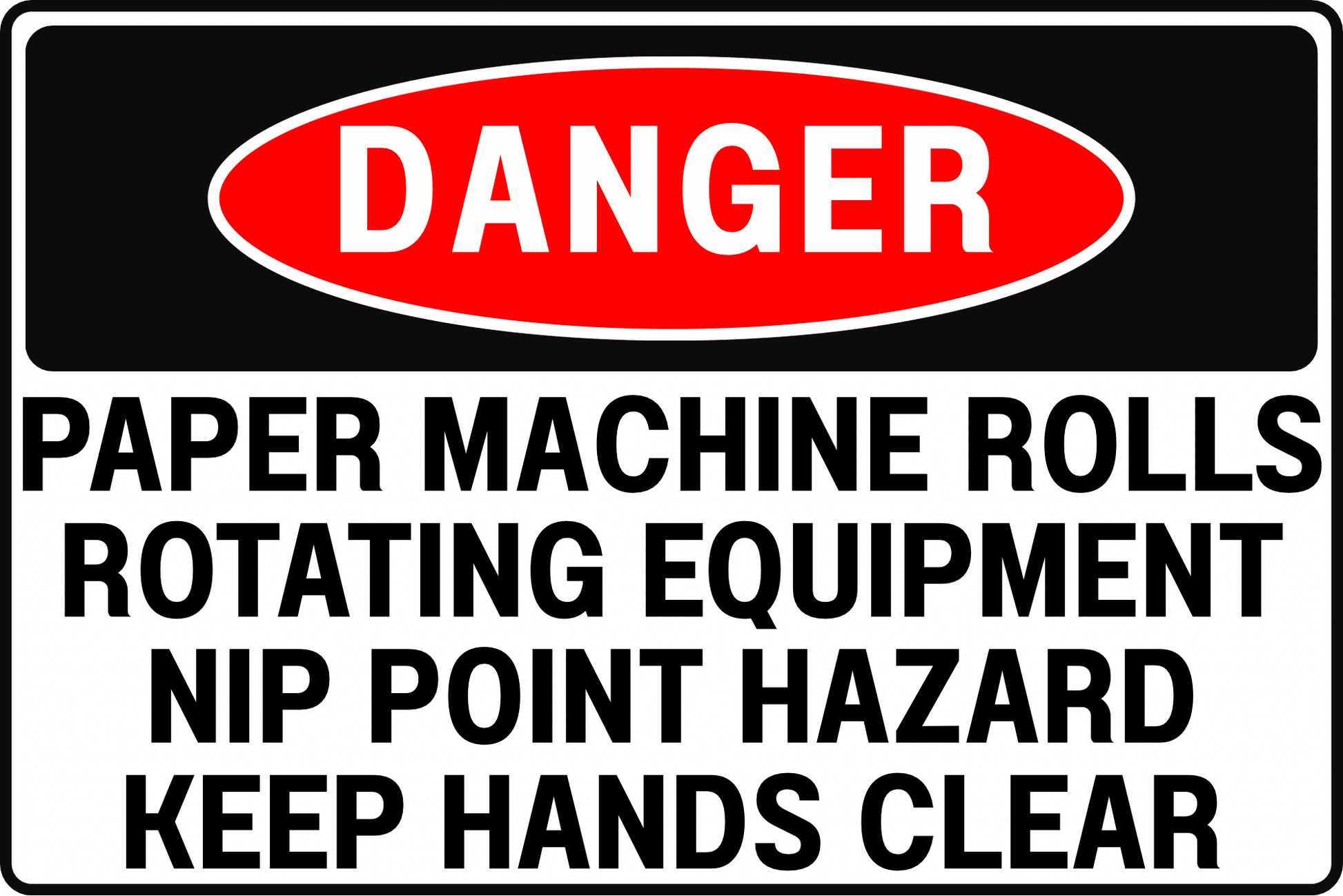 NIP POINT DANGER SIGN – ROTATING ROLLS – FOR PULP AND PAPER MILLS – 8X12 UV - RESISTANT, RUST - RESISTANT ALUMINUM – PROFESSIONAL FACILITY GRADE – BY CGAP SAFETY - CGAP Industries