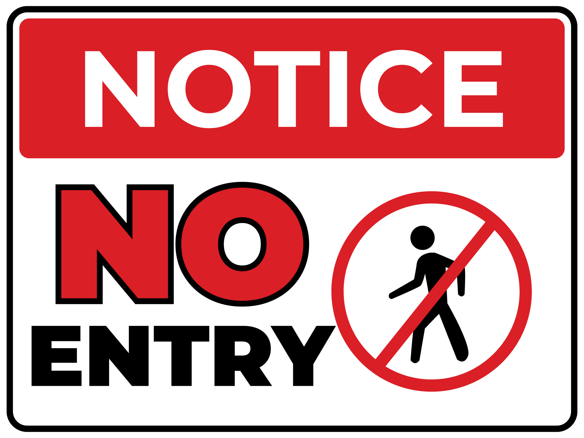 Notice – No Entry (Red & Black) Peel-and-Stick Safety Sign (8.5 × 11 i ...