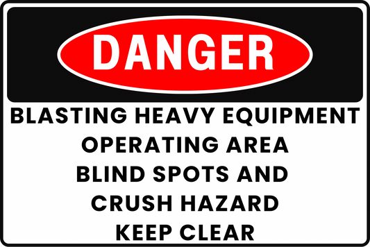 QUARRY HEAVY EQUIPMENT BLIND SPOT CRUSHING DANGER SAFETY SIGN, 8X12 RUST - RESISTANT ALUMINUM WITH UV - RESISTANT BY CGAP SAFETY - CGAP Industries